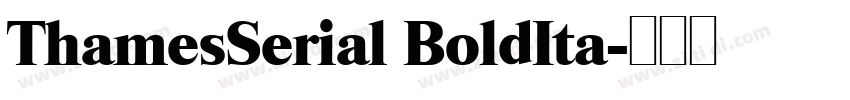 ThamesSerial BoldIta字体转换